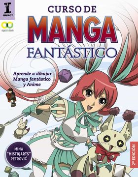 portada Curso de Manga Fantástico. Aprende a Dibujar Anime y Manga (Espacio de Diseño) (in Spanish)