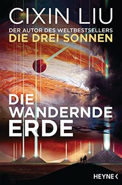 portada Die Wandernde Erde: Erzählungen (en Alemán)