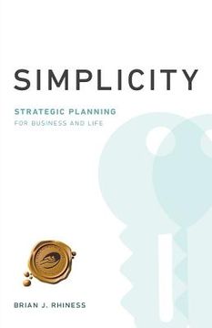 portada Simplicity: Strategic Planning for Business and Life (en Inglés)