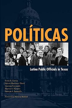 portada Politicas: Latina Public Officials in Texas (en Inglés)