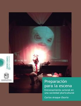 portada Preparación Para La Escena Entrenamiento Actoral En Una Sociedad Pruricultural (in Spanish)