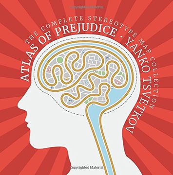 portada Atlas of Prejudice: The Complete Stereotype Map Collection
