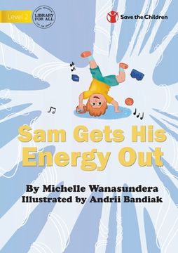 portada Sam Gets His Energy Out (in English)