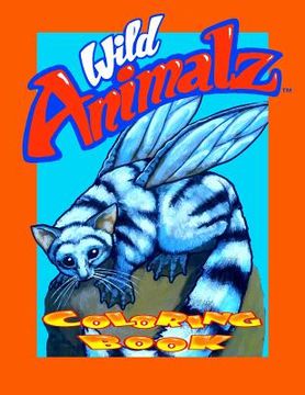 portada Wild Animalz: Coloring Book (en Inglés)
