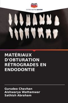 portada Matériaux d'Obturation Rétrogrades En Endodontie (en Francés)