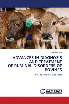 portada Advances in Diagnosis and Treatment of Ruminal Disorders of Bovines (en Inglés)