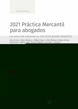 portada 2021 Practica Mercantil Para Abogados: Los Casos más Relevantes en 2020 de los Grandes Despachos