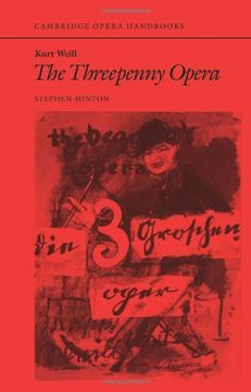 portada Kurt Weill: The Threepenny Opera Paperback: 0 (Cambridge Opera Handbooks) (en Inglés)