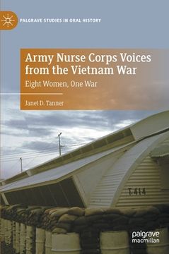 portada Army Nurse Corps Voices from the Vietnam War: Eight Women, One War (en Inglés)