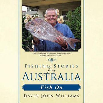 portada Fishing Stories from Australia: Fish on (en Inglés)
