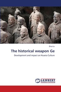 portada The historical weapon Ge (en Inglés)