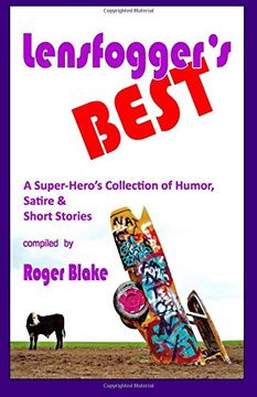 portada Lensfogger's BEST: A Super-Hero's Collection of Humor, Satire & Short Stories