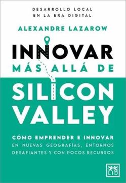 portada Innovar Mas Alla de Silicon Valley (in Spanish)