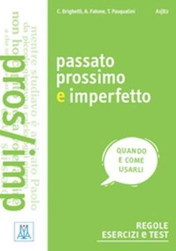 portada Grammatiche Alma: Passato Prossimo e Imperfetto (in Italian)