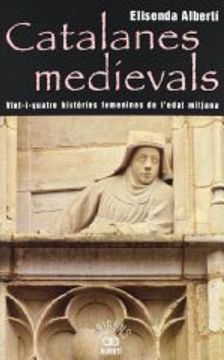 portada catalanes medievals, 24 històries femenines de l`edat mitjana (en Catalá)