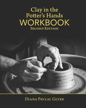 portada Clay in the Potter's Hands WORKBOOK: Second Edition (en Inglés)