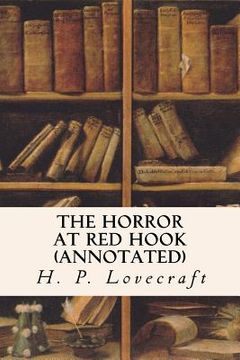 portada The Horror at Red Hook (annotated) (en Inglés)
