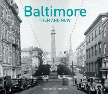 portada Baltimore Then and Now® (en Inglés)