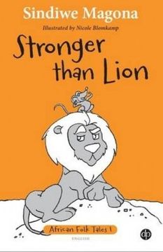 portada Stronger Than Lion: Book 1 (African Folk Tales) (in English)