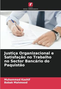 portada Justiça Organizacional e Satisfação no Trabalho no Sector Bancário do Paquistão (in Portuguese)