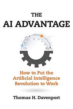 portada The ai Advantage: How to put the Artificial Intelligence Revolution to Work (Management on the Cutting Edge) (in English)