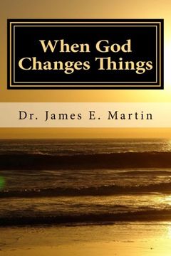 portada When God Changes Things: A New Look at Life Altering Events