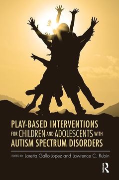 portada Play-Based Interventions for Children and Adolescents With Autism Spectrum Disorders (en Inglés)