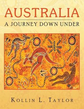 portada Australia: A Journey Down Under (in English)