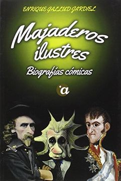 Majaderos ilustres: Biografías cómicas (Medusa)