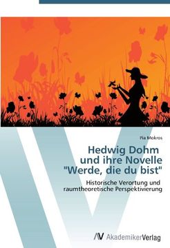 portada Hedwig Dohm Und Ihre Novelle "Werde, Die Du Bist"
