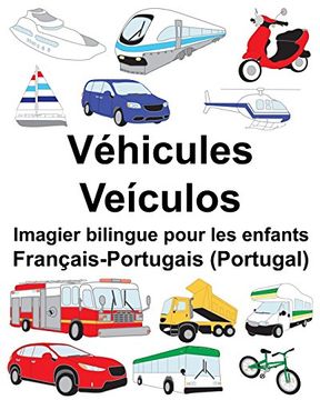 portada Français-Portugais (Portugal) Véhicules/Veículos Imagier Bilingue Pour les Enfants (in French)