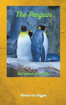 portada The Penguin that wished it could Fly (en Inglés)