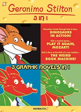 portada Geronimo Stilton 3-In-1 #3: Dinosaurs in Action! , Play it Again, Mozart! , and the Weird Book Machine (Geronimo Stilton Graphic Novels) (en Inglés)