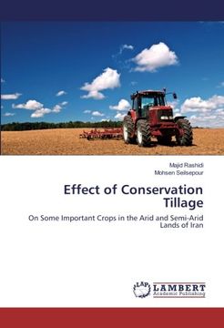 portada Effect of Conservation Tillage: On Some Important Crops in the Arid and Semi-Arid Lands of Iran