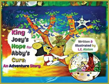 portada King Joey's Hope for Abby's Cure: An Adventure Story (in English)