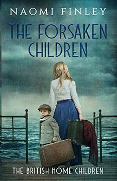 portada The Forsaken Children (The British Home Children) 