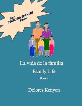 portada La vida de la familia: Easy English/Spanish Reader