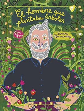 portada El Hombre que Plantaba Arboles (in Spanish)