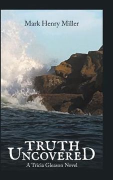 portada Truth Uncovered: A Tricia Gleason Novel (en Inglés)