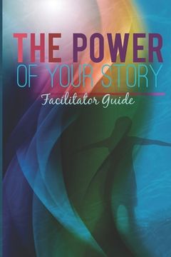 portada The Power of Your Story Facilitator Guide (in English)