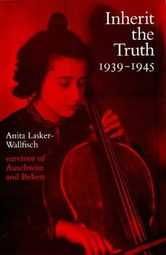 portada Inherit the Truth 1939-1945: The Documented Experiences of a Survivor of Auschwitz and Belsen