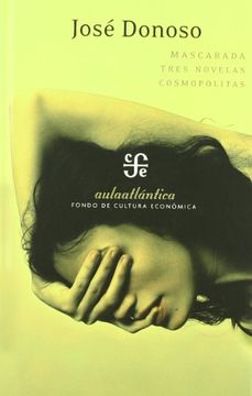 portada Mascarada. Tres Novelas Cosmopolitas (in Spanish)