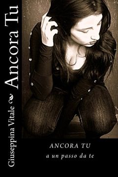 portada Ancora Tu: a un passo da te (Julias life) (Volume 1) (Italian Edition)