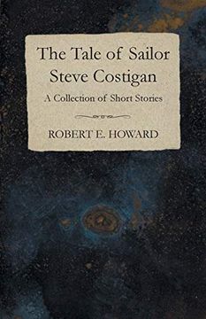 portada The Tale of Sailor Steve Costigan (a Collection of Short Stories) 