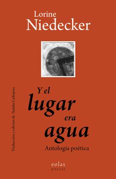 portada Y el Lugar era Agua: Antología Poética