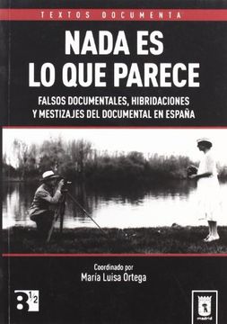portada Nada es lo que Parece (Textos Documenta) (in Spanish)