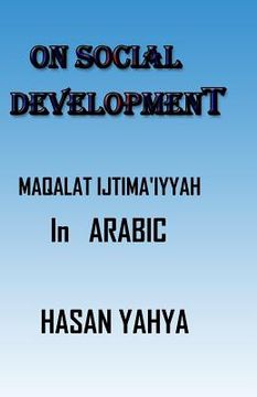 portada Maqalat Ijtima'iyyah-Arabic Version: On Social Development-Arabic (in Arabic)
