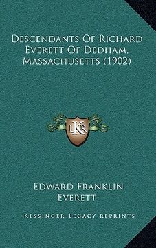 portada descendants of richard everett of dedham, massachusetts (1902) (en Inglés)