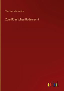 portada Zum Römischen Bodenrecht (en Alemán)