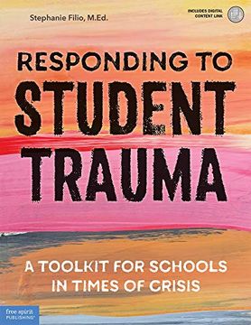 portada Responding to Student Trauma: A Toolkit for Schools in Times of Crisis (en Inglés)